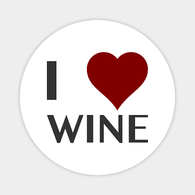 I Love Wine | Wine Lover, Alcohol, Tasting, Red Wine, Winemaking Magnet by mounteencom